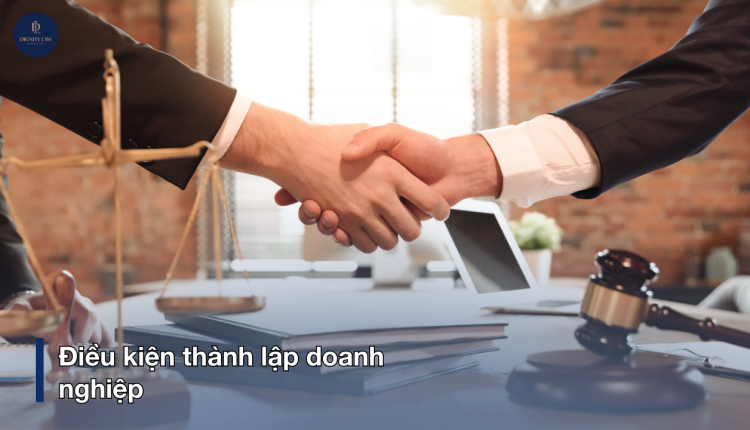 điều kiện thành lập doanh nghiệp